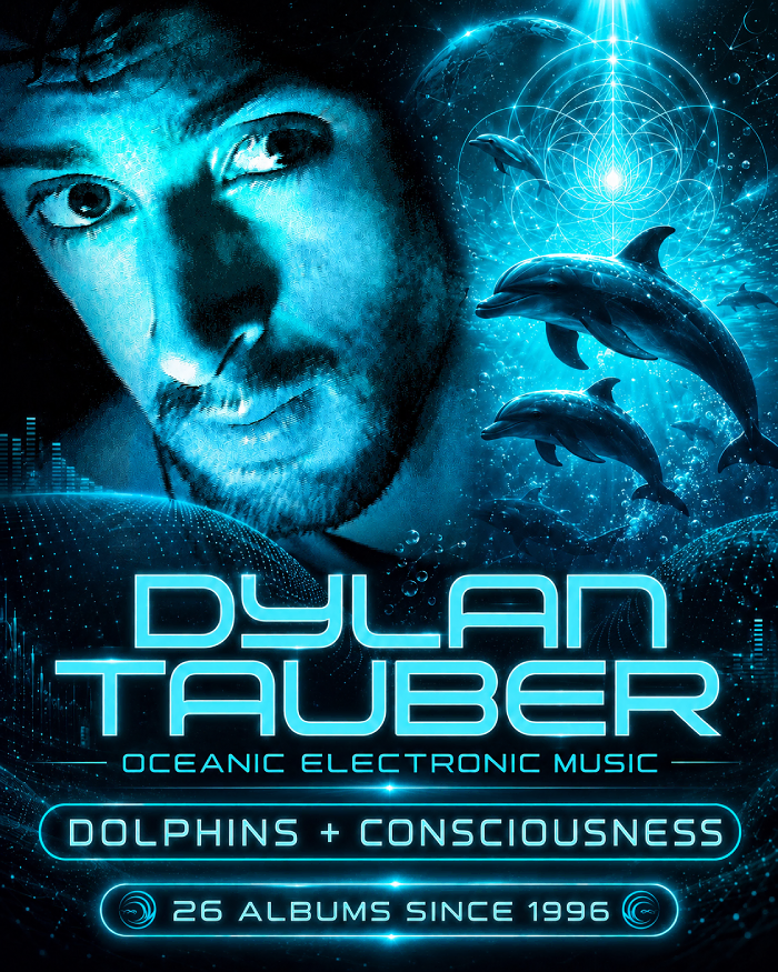 Dylan Tauber oceanic electronic music, dolphins, consciousness, 26 albums since 1996